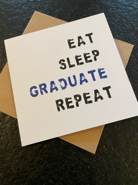 Eat Sleep Graduate Repeat
